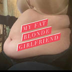 Hot @myfatblondegf leaked Onlyfans content free 

 profile picture